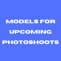 Models for upcoming photoshoots