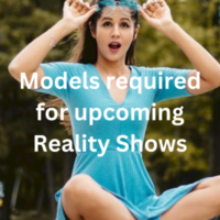 Models required for upcoming reality shows