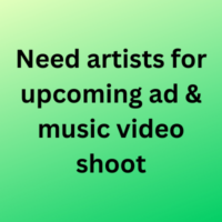Need artists for upcoming ad & music video shoot