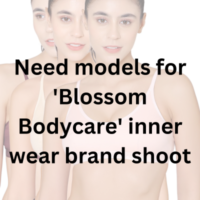 Need models for 'Blossom Bodycare' brand shoot