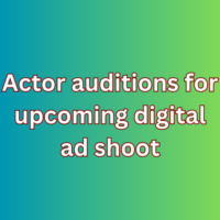 Actor auditions for upcoming digital ad shoot