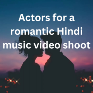 Actors for a romantic Hindi music video shoot