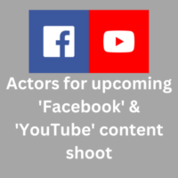 Actors for upcoming 'Facebook' & 'YouTube' content