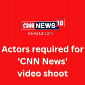 Actors required for 'CNN News' video shoot