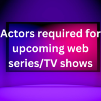 Actors required for upcoming web seriesTV shows
