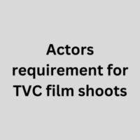 Actors requirement for TVC film shoots