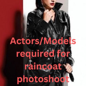 ActorsModels required for raincoat photoshoot