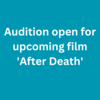 Audition open for upcoming film 'After Death'