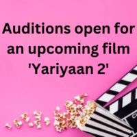 Auditions open for an upcoming film 'Yariyaan 2'