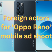 Foreign actors for 'Oppo Reno' mobile ad shoot