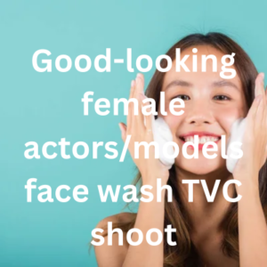 Good-looking female actorsmodels face wash TVC shoot