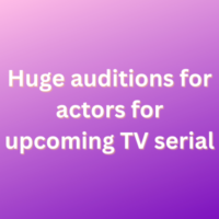 Huge auditions for actors for upcoming TV serial