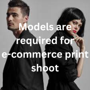 Models are required for e-commerce print shoot