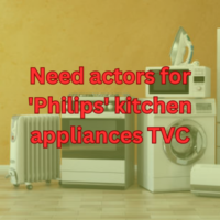 Need actors for 'Philips' kitchen appliances TVC