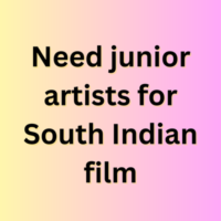 Need junior artists for South Indian film