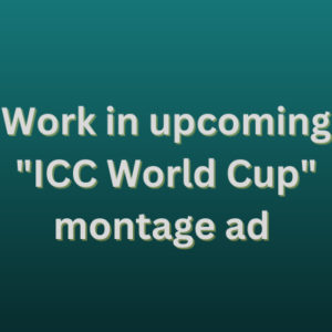Work in upcoming ICC World Cup montage ad