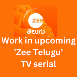 Work in upcoming 'Zee Telugu' TV serial