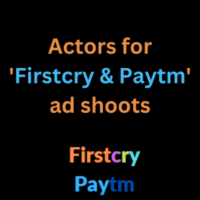 Actors for 'Firstcry & Paytm' ad shoots