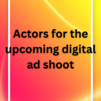 Actors for the upcoming digital ad shoot
