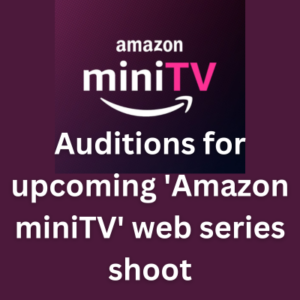 Auditions for upcoming 'Amazon mini' web series shoot