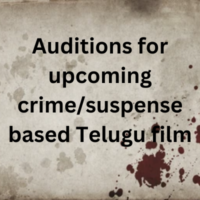 Auditions for upcoming crimesuspense based Telugu film