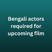 Bengali actors required for upcoming film