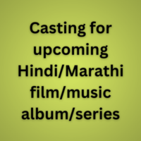 Casting for upcoming HindiMarathi filmmusic albumseries