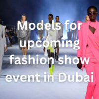 Models for upcoming fashion show event in Dubai