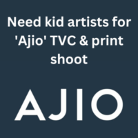 Need kid artists for 'Ajio' TVC & print shoot