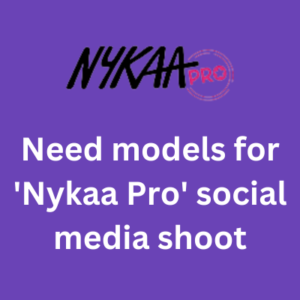 Need models for 'Nykaa Pro' social media shoot