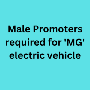 Promoters required for 'MG' electric vehicle