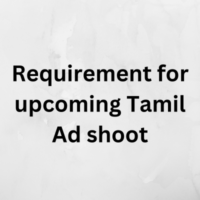 Requirement for upcoming Tamil ad shoot