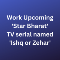 Upcoming 'Star Bharat' TV serial named 'Ishq or Zehar'