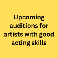 Upcoming auditions for artists with good acting skills