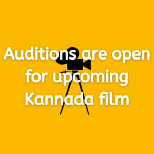Auditions are open for upcoming Kannada film