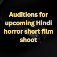 Auditions for upcoming Hindi horror short film shoot