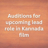 Auditions for upcoming lead role in Kannada film