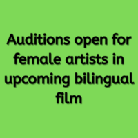 Auditions open for female artists in upcoming bilingual film