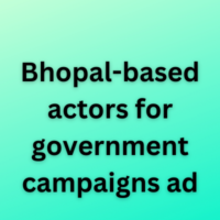 Bhopal-based actors for government campaigns ad