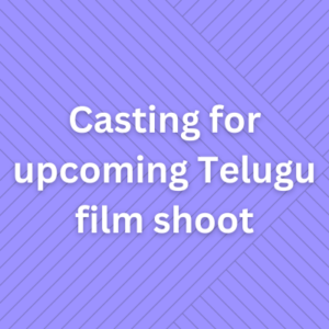 Casting for upcoming Telugu film shoot