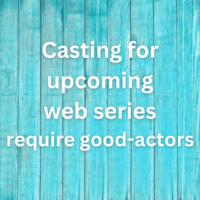 Casting for upcoming web series require good-actors