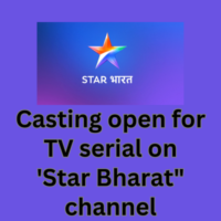 Casting open for TV serial on 'Star Bharat channel