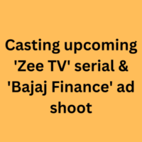 Casting upcoming 'Zee TV' serial & 'Bajaj Finance' ad shoot