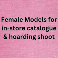Female Models for in-store catalogue & hoarding shoot