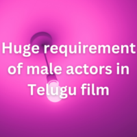 Huge requirement of male actors in Telugu film