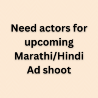 Need actors for upcoming MarathiHindi ad shoot