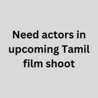 Need actors in upcoming Tamil film shoot