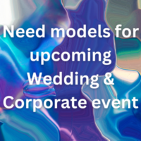 Need models for upcoming Wedding & Corporate event
