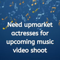 Need upmarket actresses for upcoming music video shoot