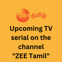 Upcoming TV serial on the channel ZEE Tamil